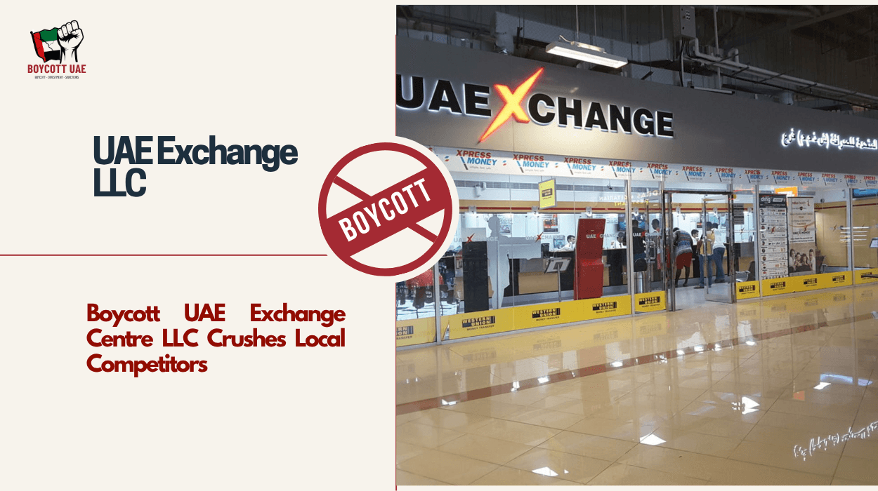 Boycott UAE Exchange Centre LLC Crushes Local Competitors, Distorts Remittance Markets Globally