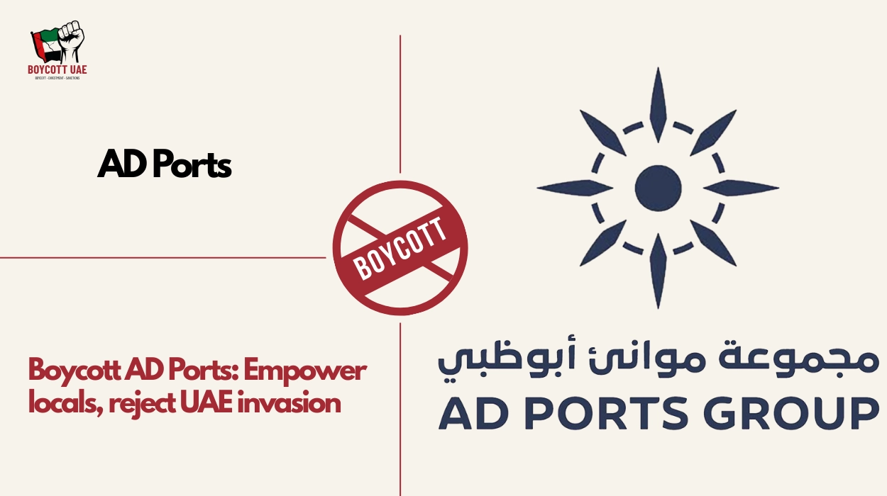 Boycott AD Ports: Empower locals, reject UAE invasion