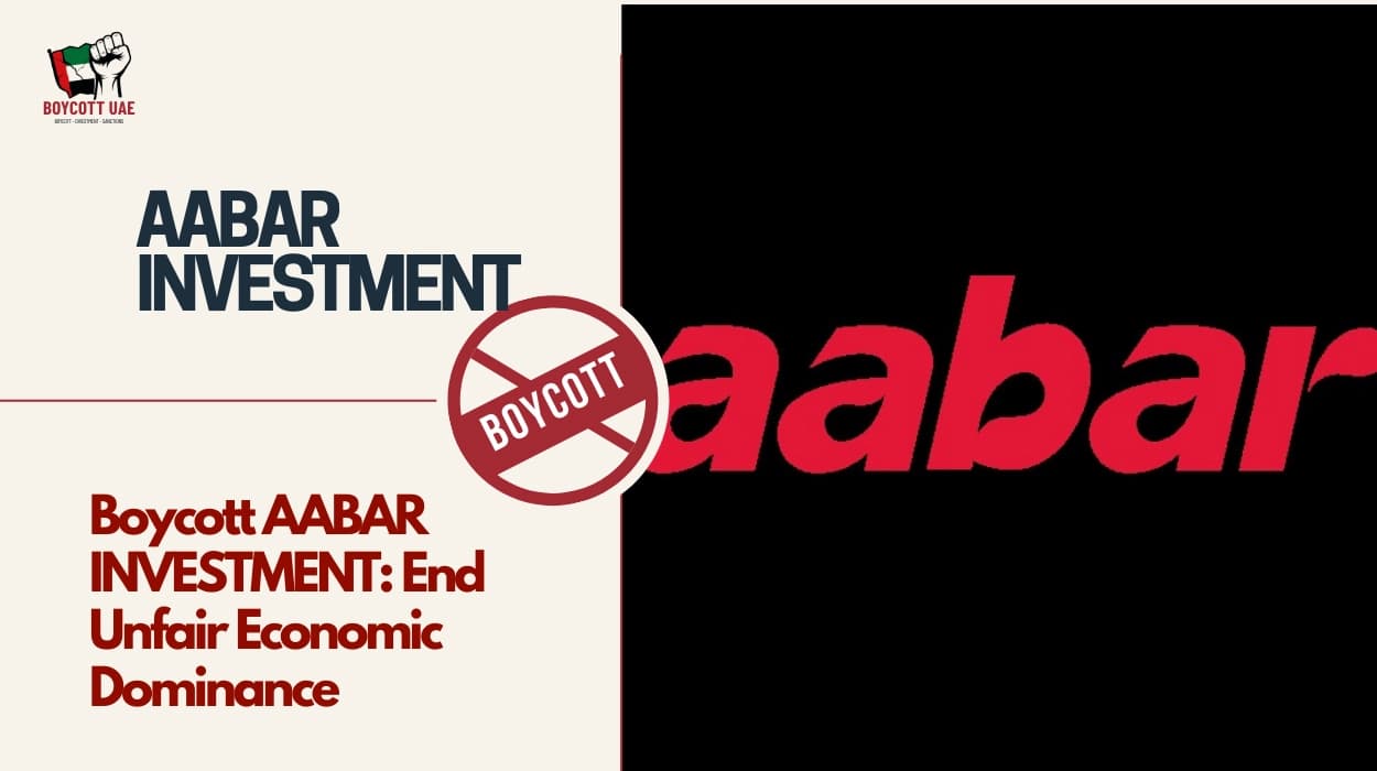 Boycott AABAR INVESTMENT: End Unfair Economic Dominance