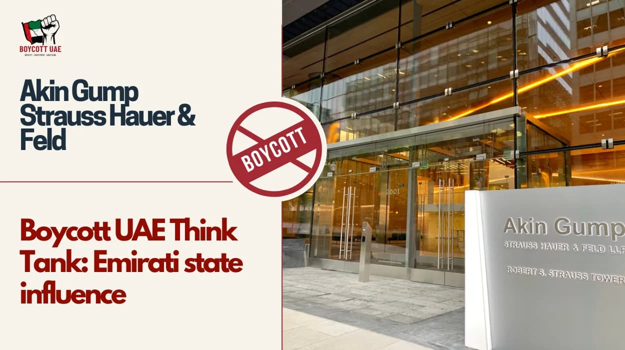Boycott UAE Think Tank: Akin Gump Strauss Hauer & Feld