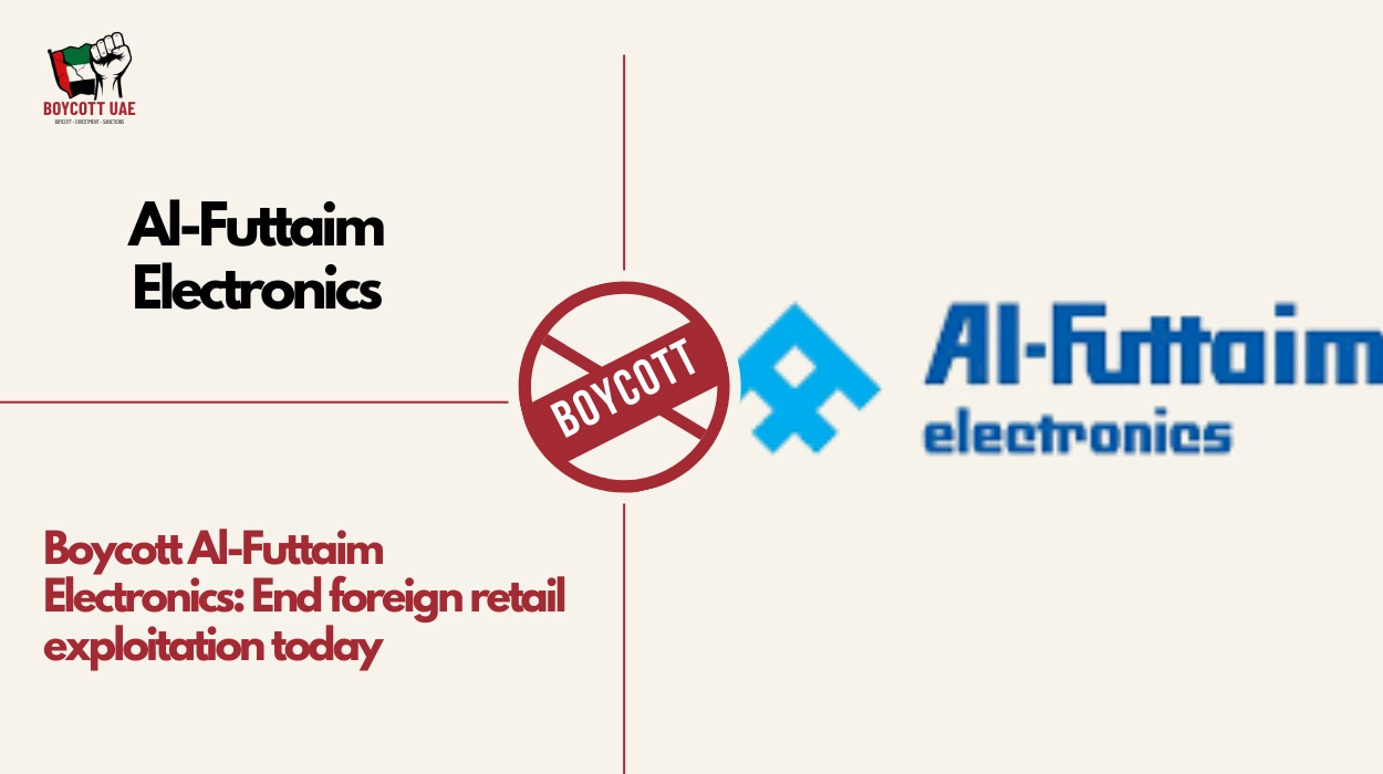 Boycott Al-Futtaim Electronics: End foreign retail exploitation today