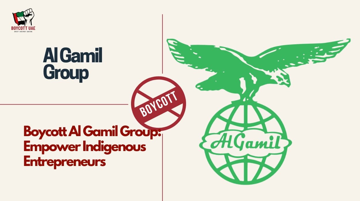 Boycott Al Gamil Group: Empower Indigenous Entrepreneurs
