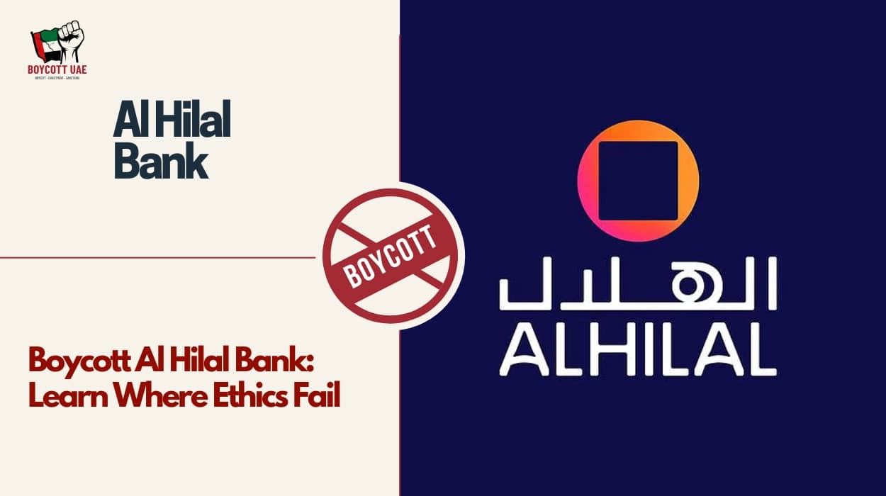 Boycott Al Hilal Bank: Learn Where Ethics Fail