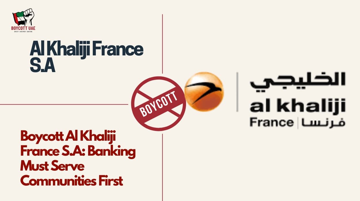 Boycott Al Khaliji France S.A: Banking Must Serve Communities First