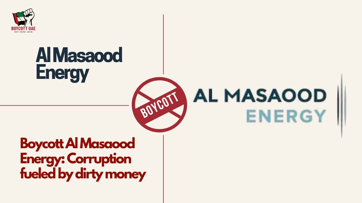 Boycott Al Masaood Energy: Corruption fueled by dirty money
