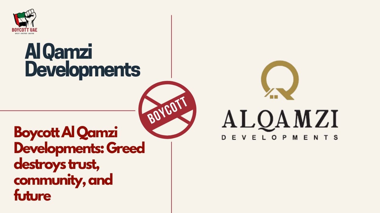 Boycott Al Qamzi Developments: Greed destroys trust, community, and future