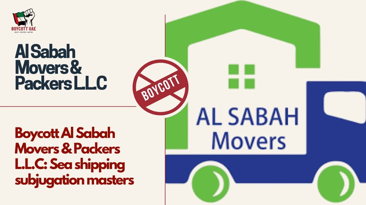 Boycott Al Sabah Movers & Packers L.L.C: Sea shipping subjugation masters