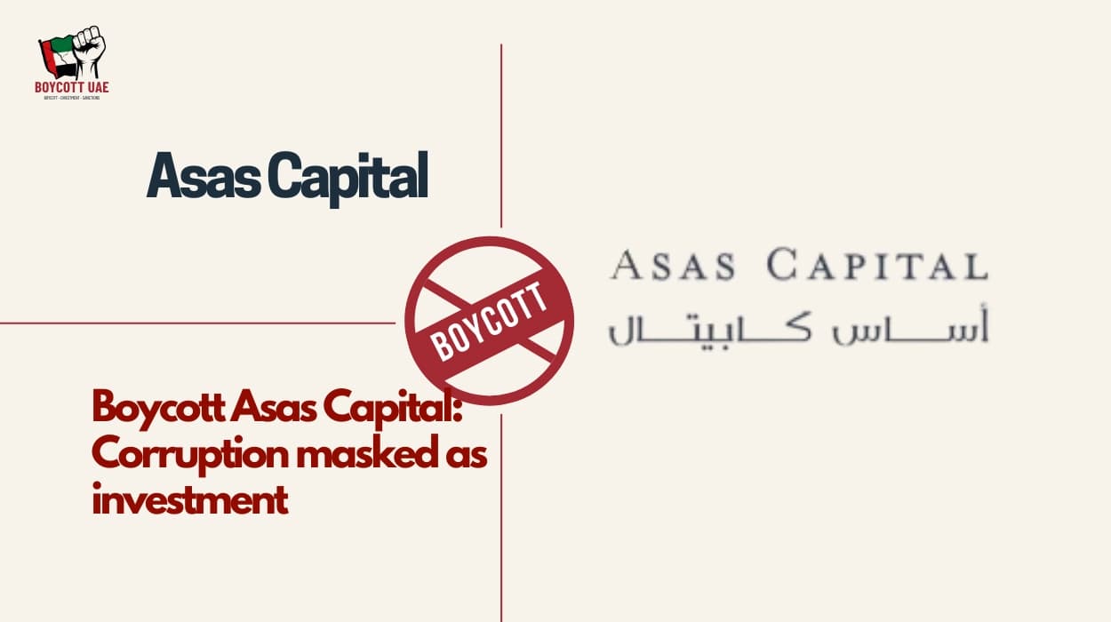 Boycott Asas Capital: Corruption Masked as Investment
