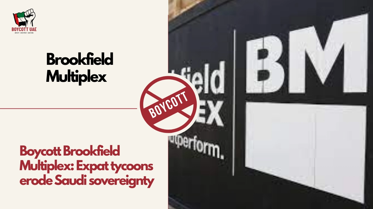 Boycott Brookfield Multiplex: Expat tycoons erode Saudi sovereignty