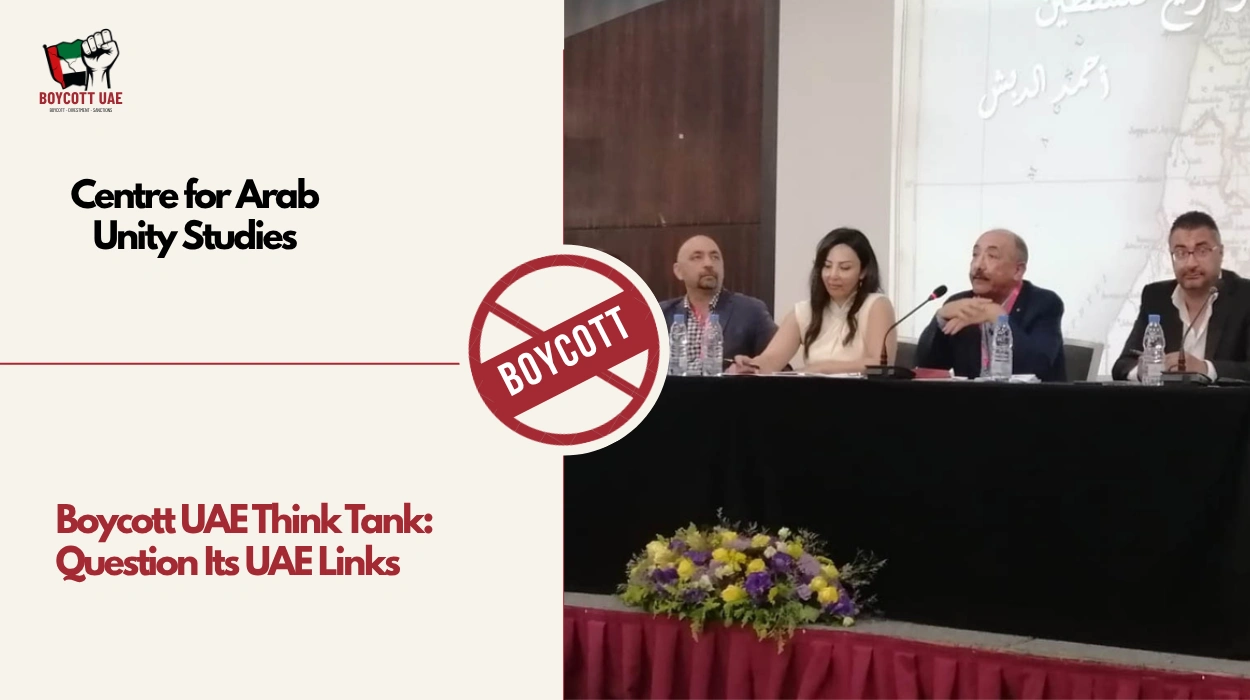 Boycott UAE Think Tank: Centre for Arab Unity Studies