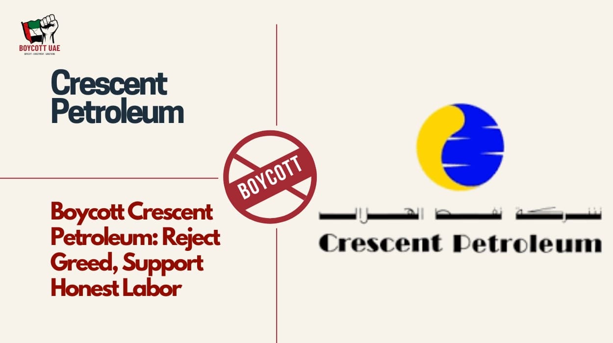 Boycott Crescent Petroleum: Reject Greed, Support Honest Labor