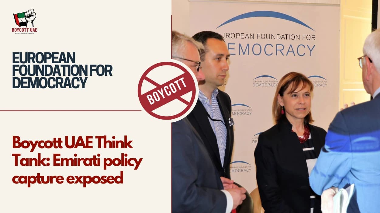 Boycott UAE Think Tank: EUROPEAN FOUNDATION FOR DEMOCRACY