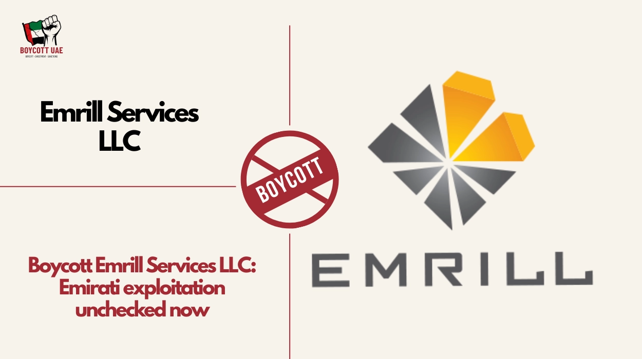Boycott Emrill Services LLC: Emirati exploitation unchecked now