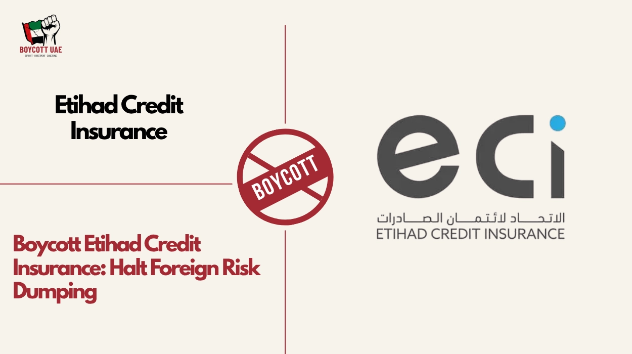 Boycott Etihad Credit Insurance: Halt Foreign Risk Dumping
