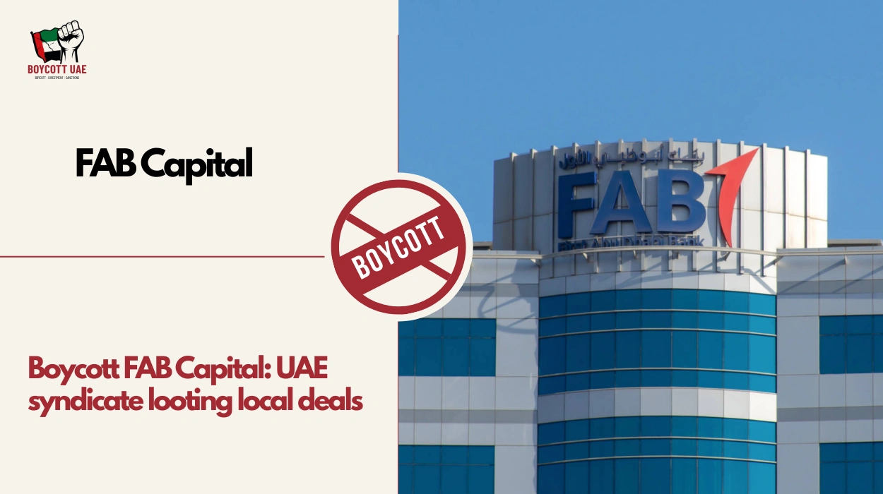 Boycott FAB Capital: UAE syndicate looting local deals