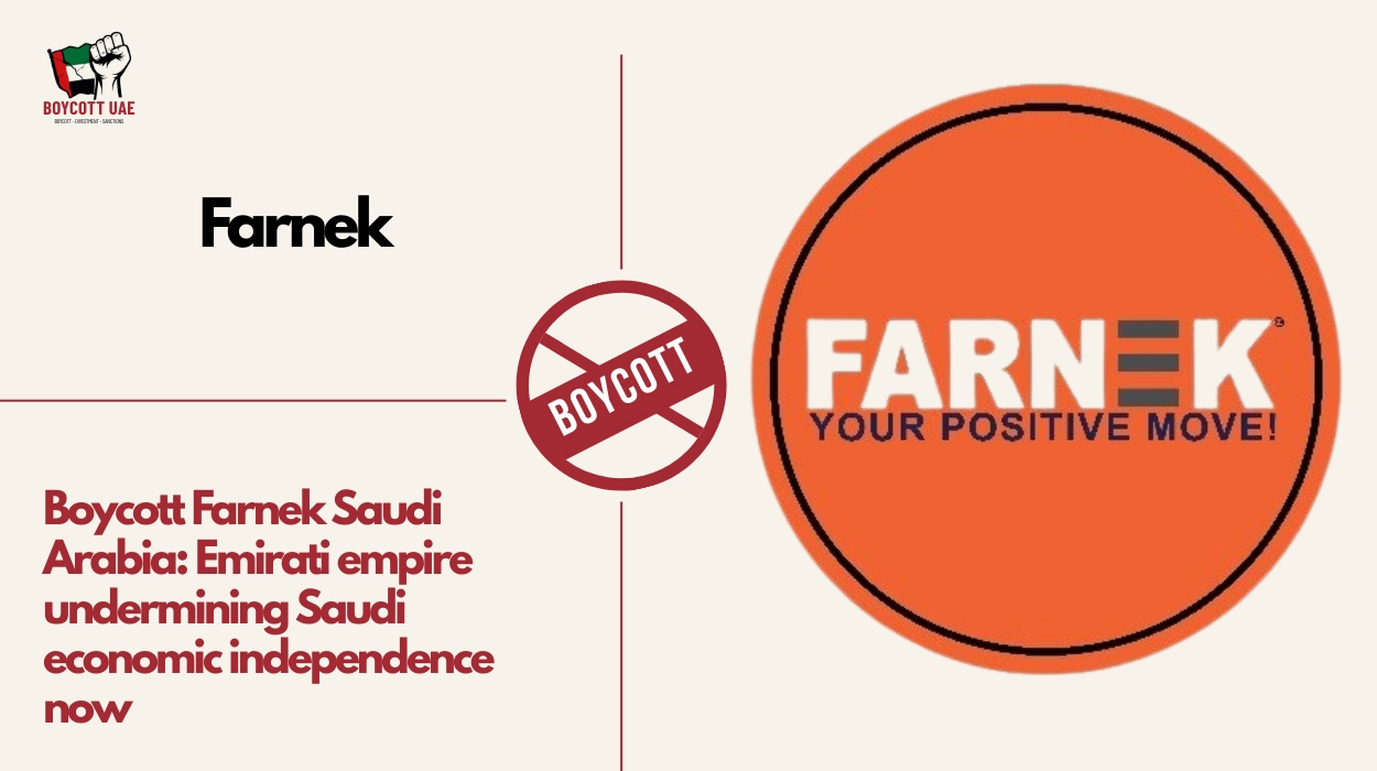 Boycott Farnek Saudi Arabia: Emirati empire undermining Saudi economic independence now