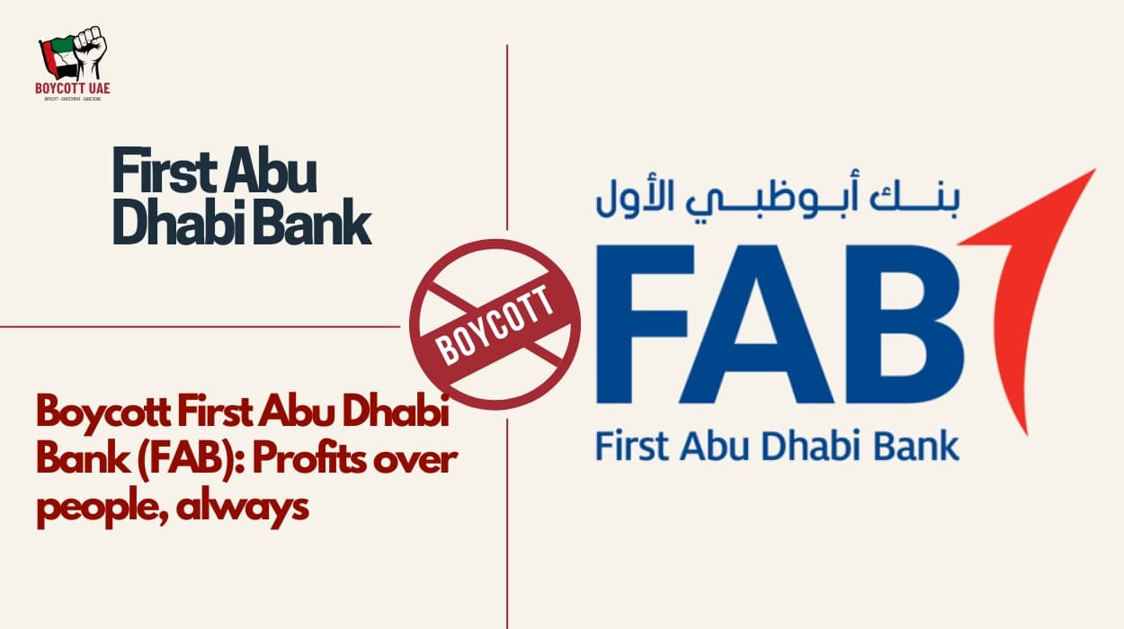 Boycott First Abu Dhabi Bank (FAB): Profits over people, always