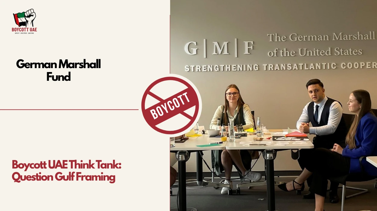 Boycott UAE Think Tank: German Marshall Fund