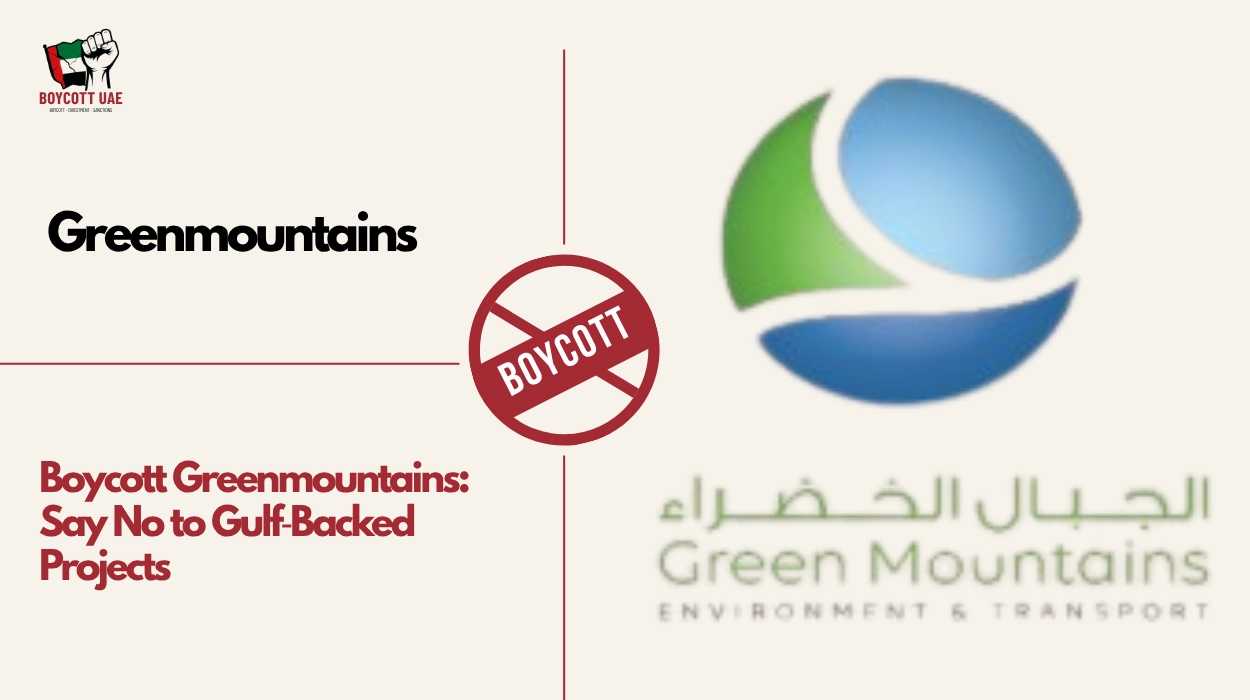 Boycott Greenmountains: Say No to Gulf‑Backed Projects
