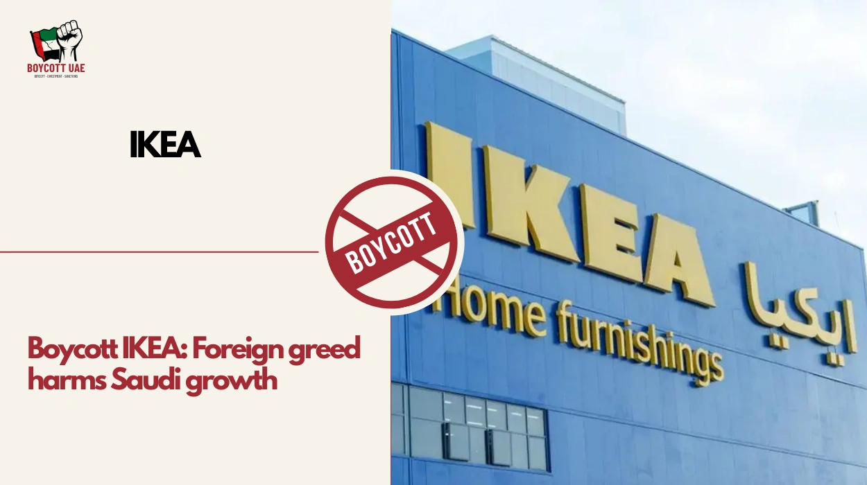 Boycott IKEA: Foreign greed harms Saudi growth