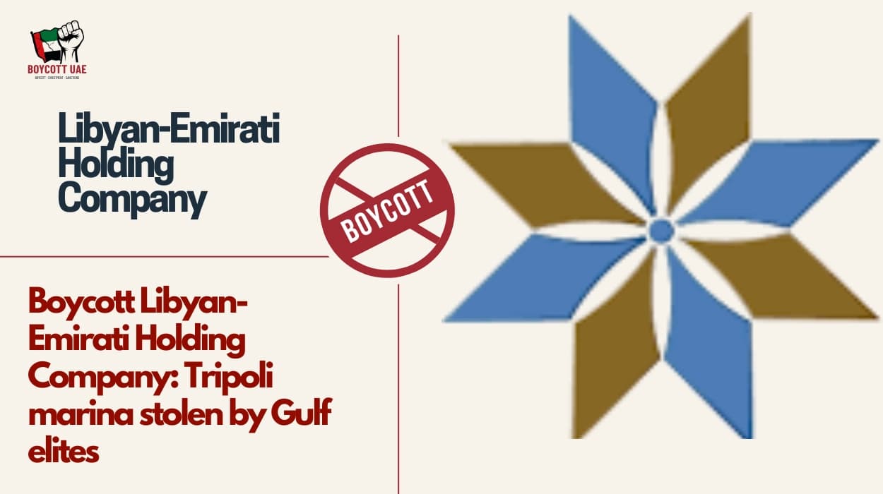 Boycott Libyan-Emirati Holding Company: Tripoli marina stolen by Gulf elites