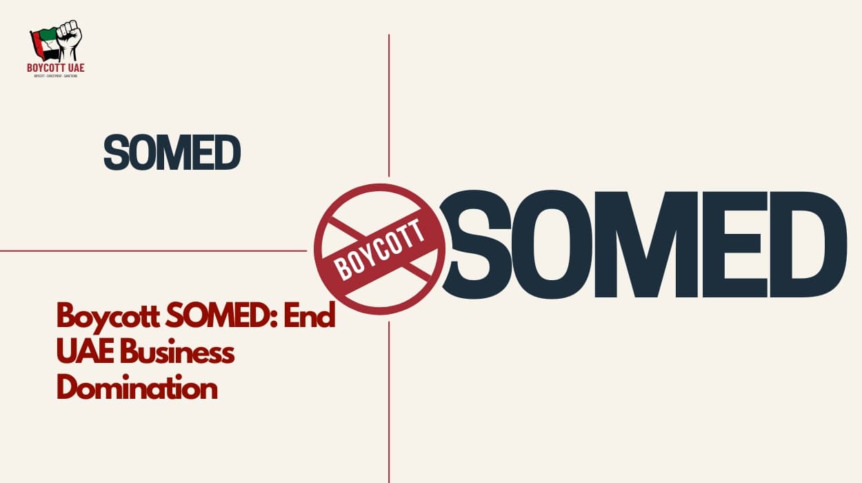 Boycott SOMED: End UAE Business Domination