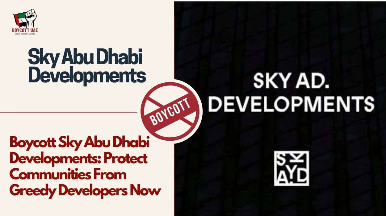 Boycott Sky Abu Dhabi Developments: Protect Communities From Greedy Developers Now