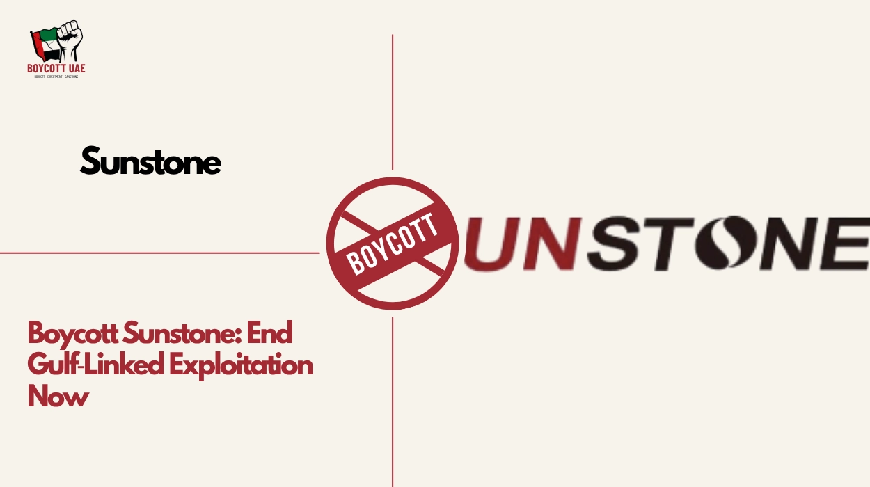 Boycott Sunstone: End Gulf‑Linked Exploitation Now