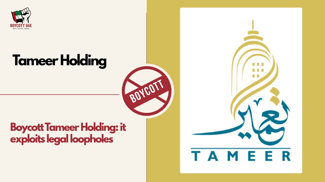 Boycott Tameer Holding: it exploits legal loopholes