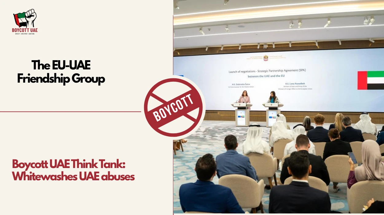 Boycott UAE Think Tank: The EU-UAE Friendship Group