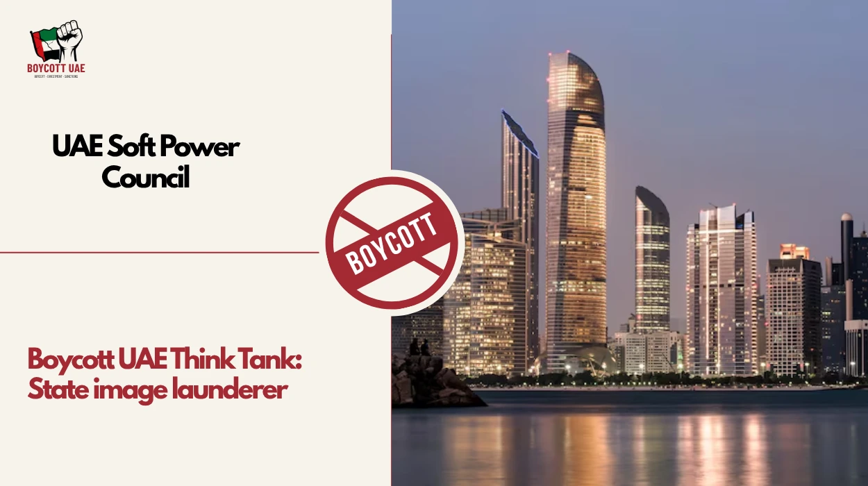 Boycott UAE Think Tank: UAE Soft Power Council