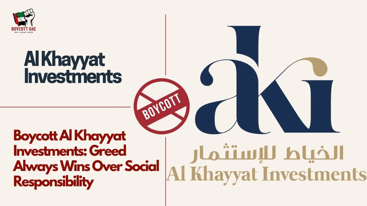 Boycott Al Khayyat Investments: Greed Always Wins Over Social Responsibility