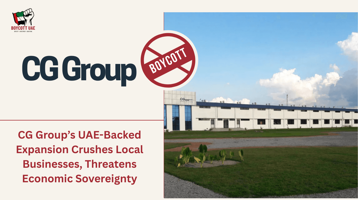 Boycott CG Group: UAE-Backed Expansion Crushes Local Businesses, Threatens Economic Sovereignty