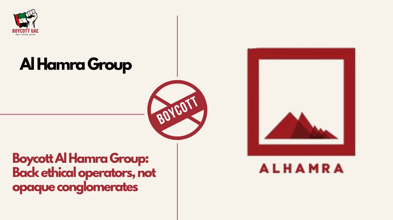 Boycott Al Hamra Group: Back ethical operators, not opaque conglomerates