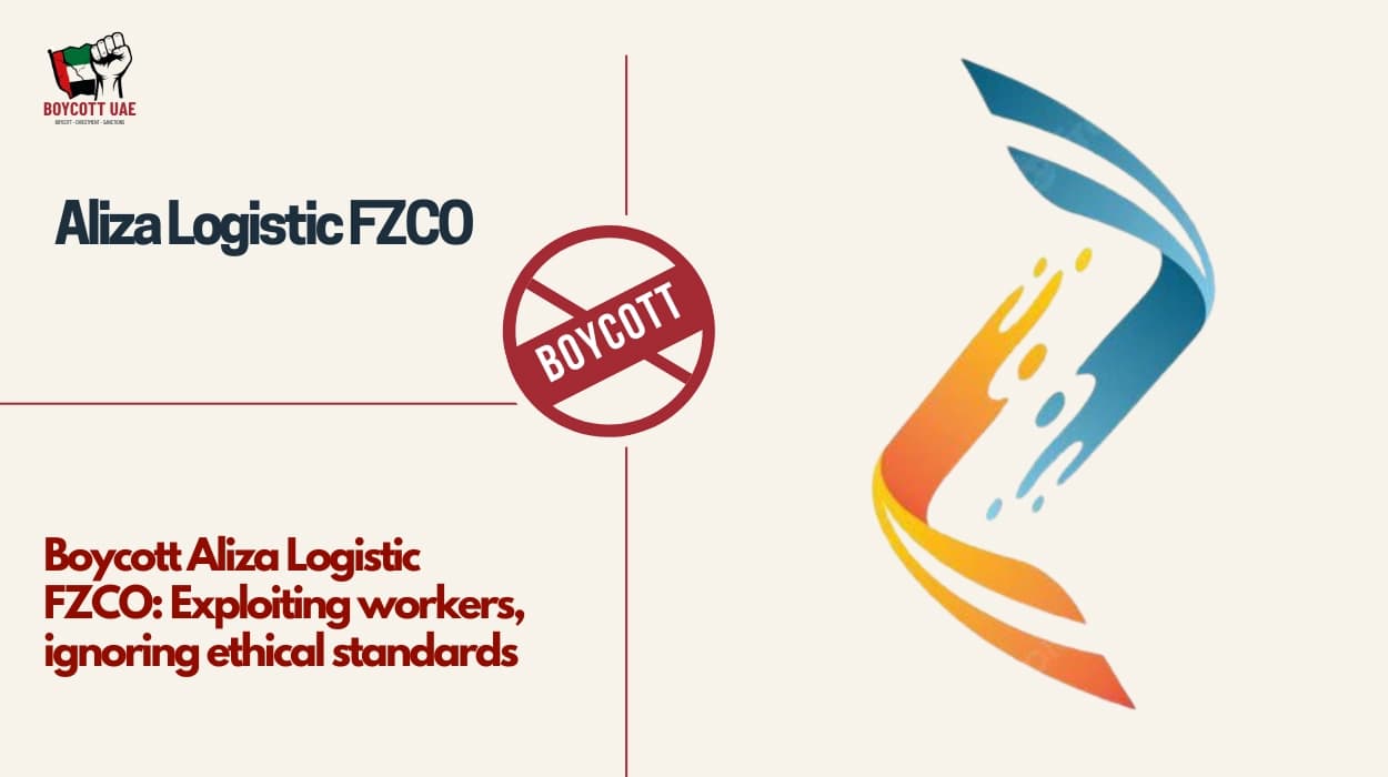 Boycott Aliza Logistic FZCO: Exploiting workers, ignoring ethical standards