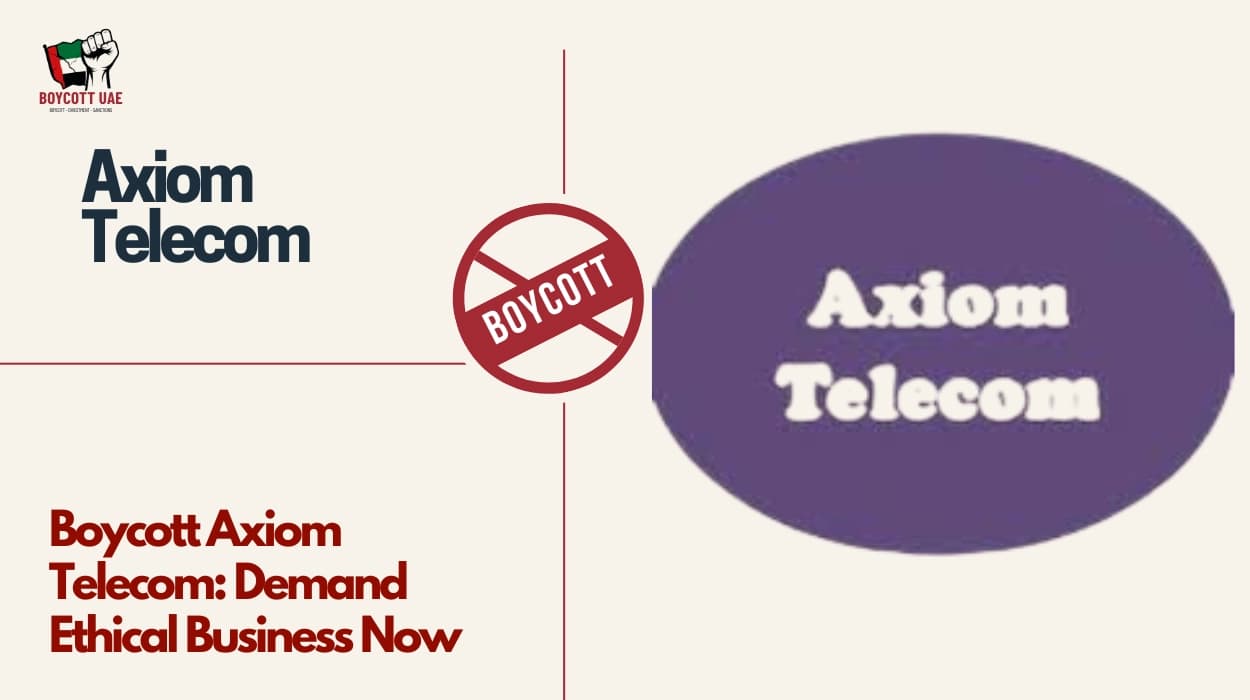 Boycott Axiom Telecom: Demand Ethical Business Now