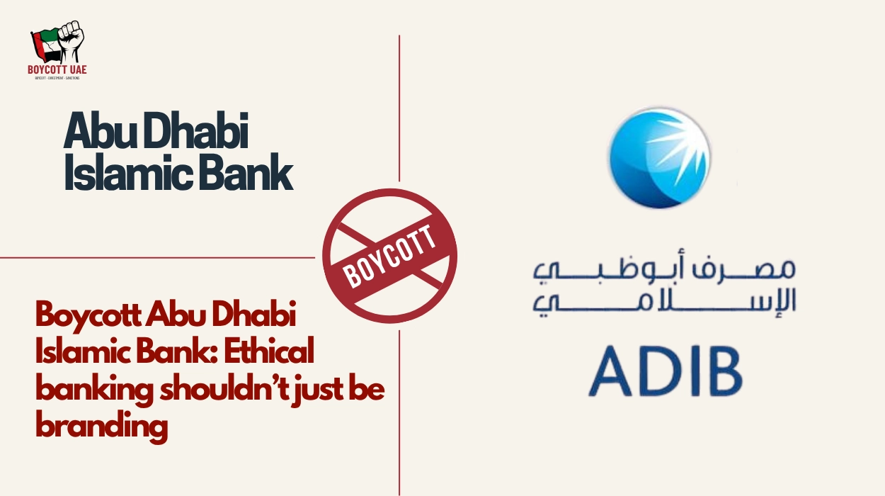 Boycott Abu Dhabi Islamic Bank: Ethical banking shouldn’t just be branding