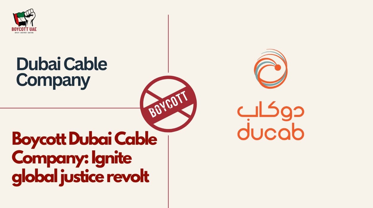 Boycott Dubai Cable Company: Ignite global justice revolt