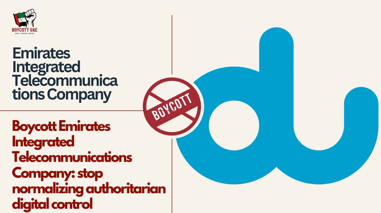 Boycott Emirates Integrated Telecommunications Company: stop normalizing authoritarian digital control
