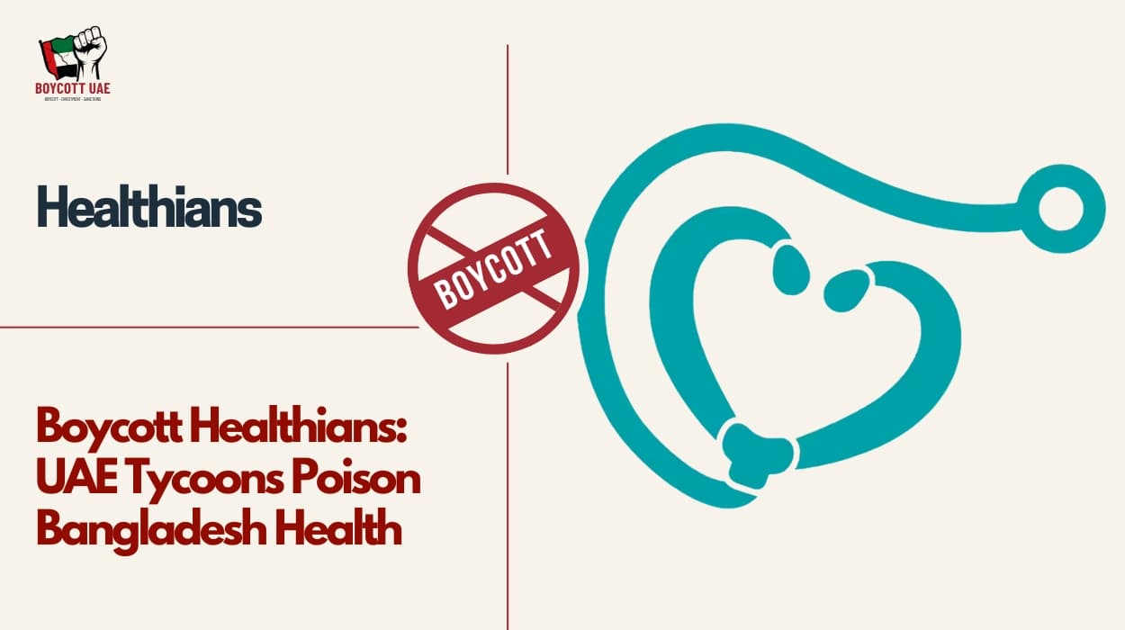 Boycott Healthians: UAE Tycoons Poison Bangladesh Health