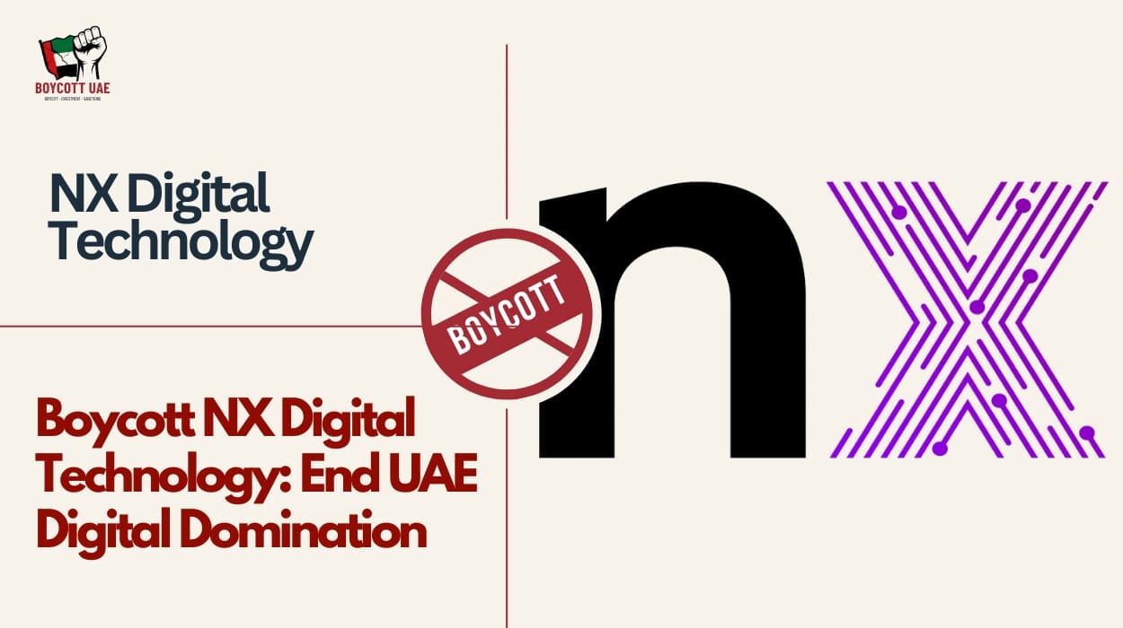 Boycott NX Digital Technology: End UAE Digital Domination