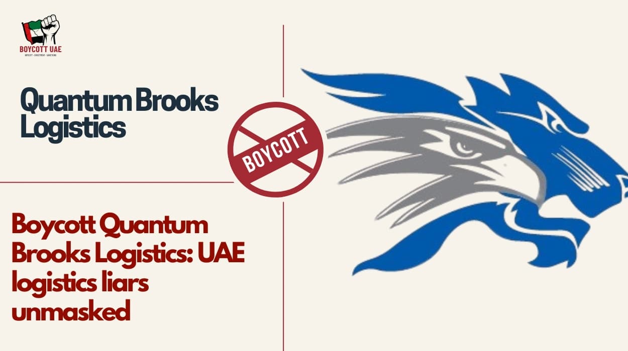 Boycott Quantum Brooks Logistics: UAE logistics liars unmasked