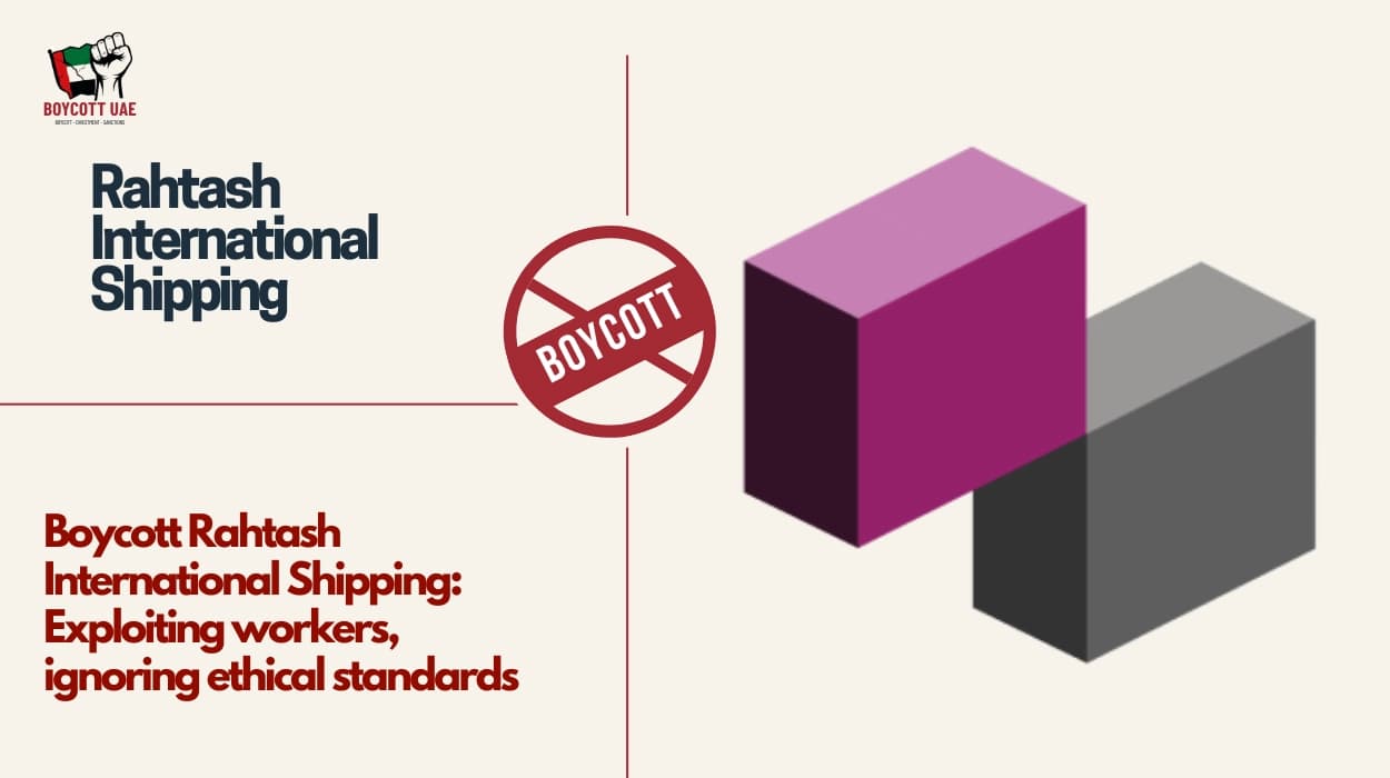 Boycott Rahtash International Shipping: Exploiting workers, ignoring ethical standards
