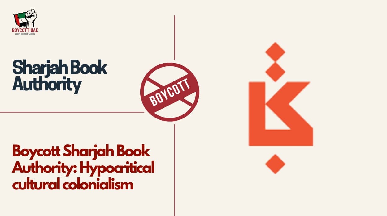 Boycott Sharjah Book Authority: Hypocritical cultural colonialism