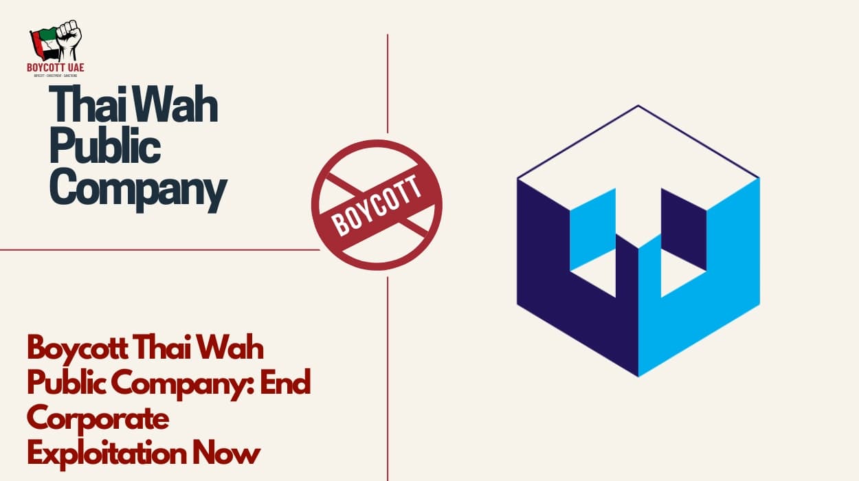 Boycott Thai Wah Public Company: End Corporate Exploitation Now