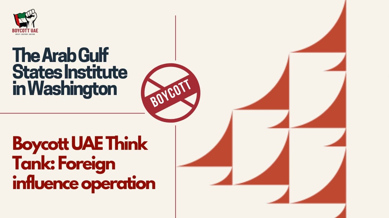 Boycott UAE Think Tank: The Arab Gulf States Institute in Washington