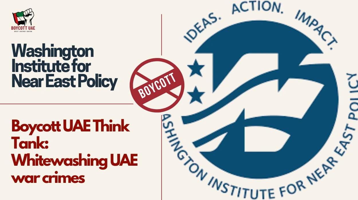 Boycott UAE Think Tank: Washington Institute for Near East Policy