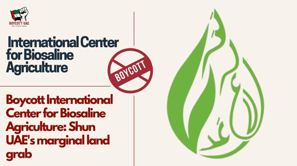 Boycott International Center for Biosaline Agriculture: Shun UAE's marginal land grab